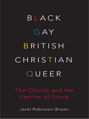 cover image of Black, Gay, British, Christian, Queer
